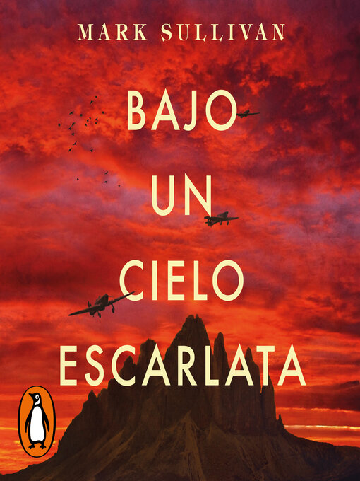 Title details for Bajo un cielo escarlata by Mark Sullivan - Available
